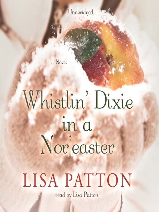 Title details for Whistlin' Dixie in a Nor'easter by Lisa Patton - Wait list